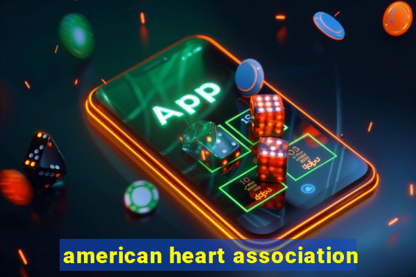 american heart association