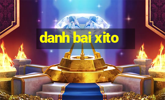 danh bai xito