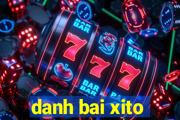 danh bai xito