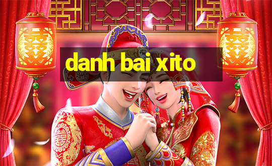 danh bai xito