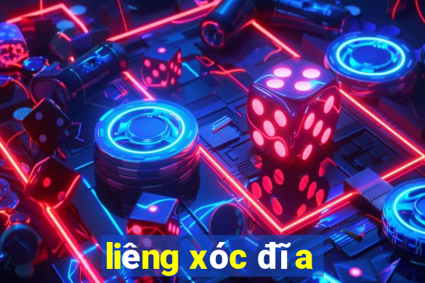 liêng xóc đĩa