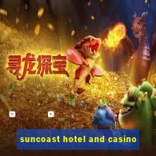 suncoast hotel and casino