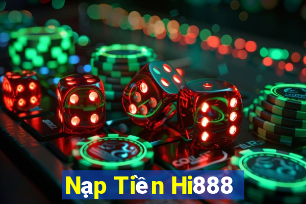 Nạp Tiền Hi888