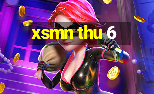 xsmn thu 6