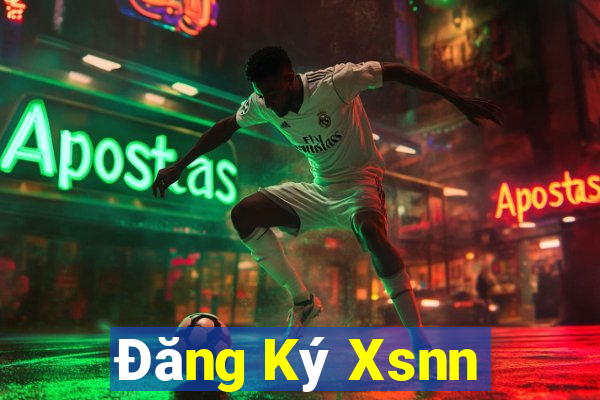 Đăng Ký Xsnn