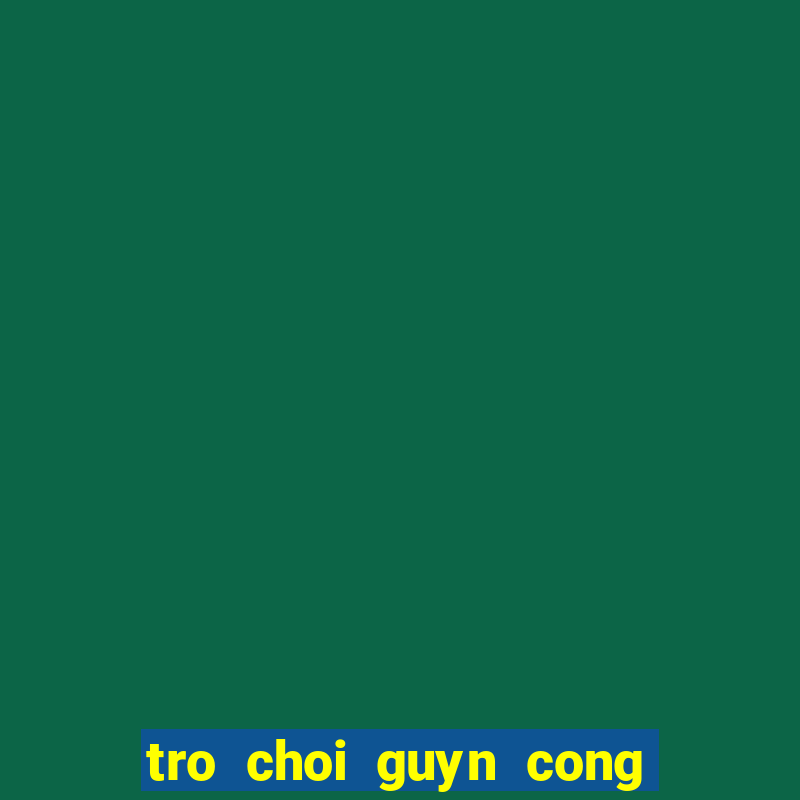 tro choi guyn cong chua phep thuat