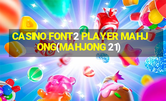 CASINO FONT2 PLAYER MAHJONG(MAHJONG 21)