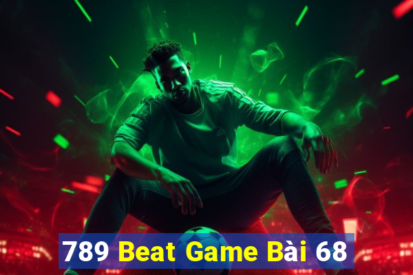 789 Beat Game Bài 68