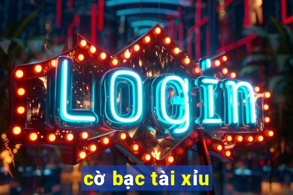 cờ bạc tài xỉu