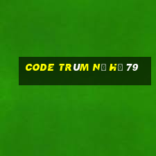 code trùm nổ hũ 79