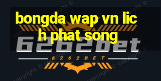 bongda wap vn lich phat song