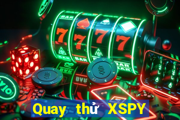 Quay thử XSPY ngày 1