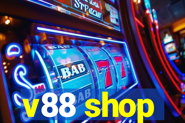 v88 shop