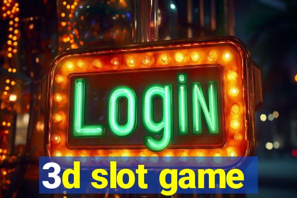 3d slot game