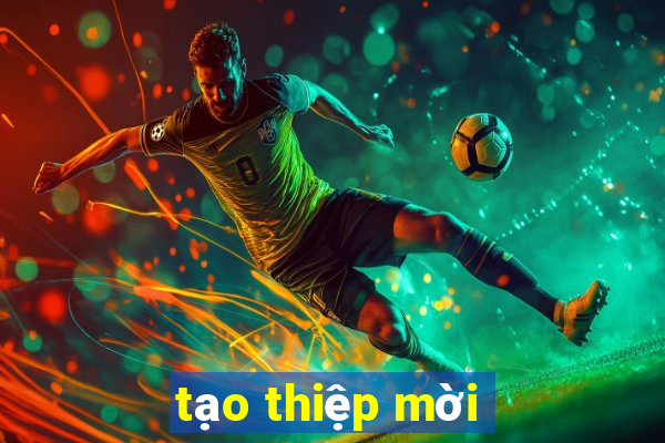 tạo thiệp mời