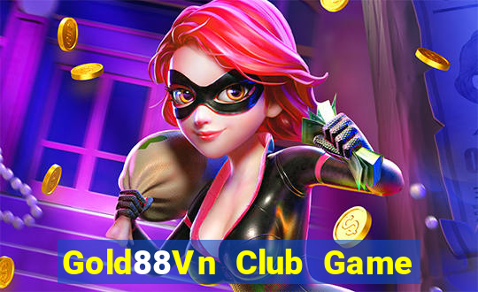 Gold88Vn Club Game Bài Vip