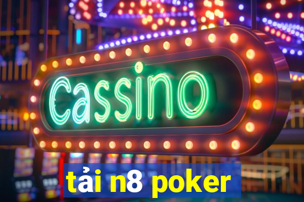 tải n8 poker