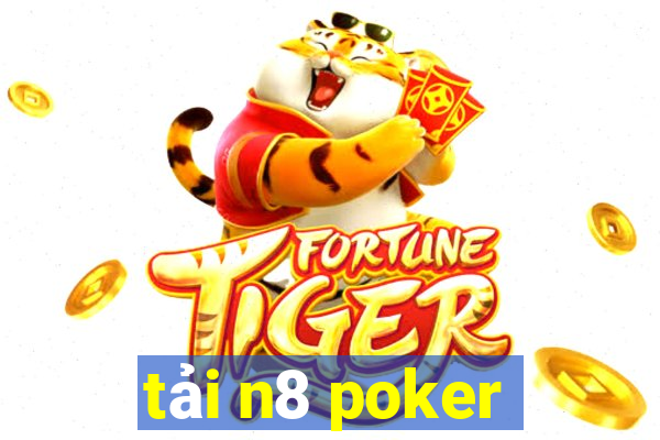 tải n8 poker