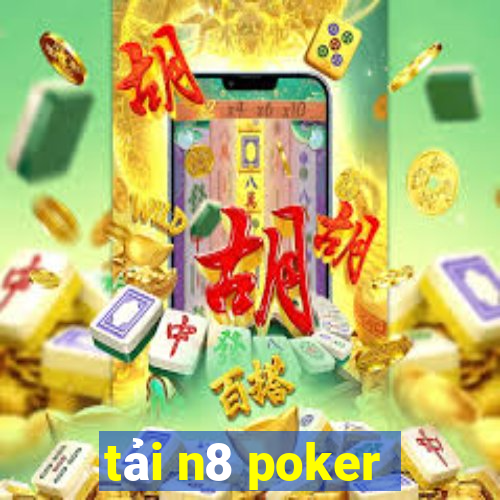 tải n8 poker