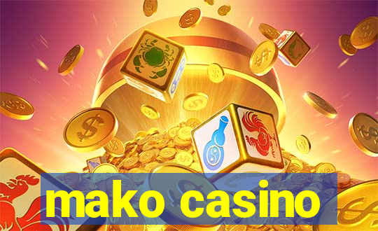 mako casino