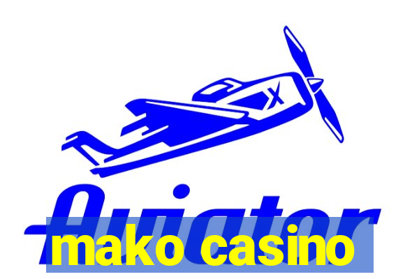 mako casino