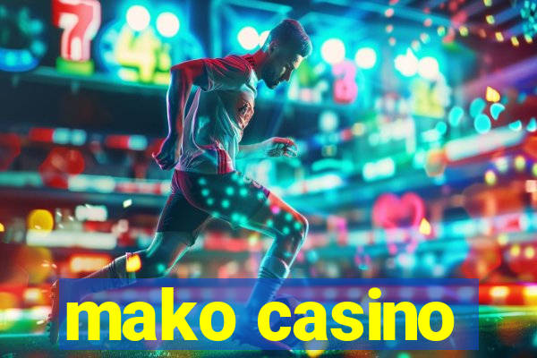 mako casino