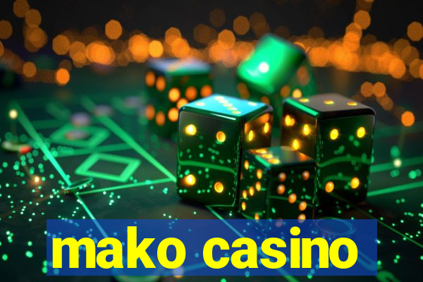 mako casino