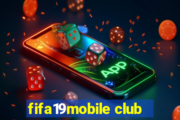 fifa19mobile club