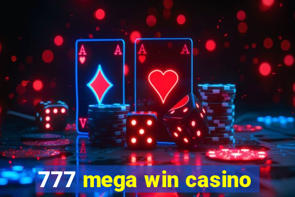 777 mega win casino