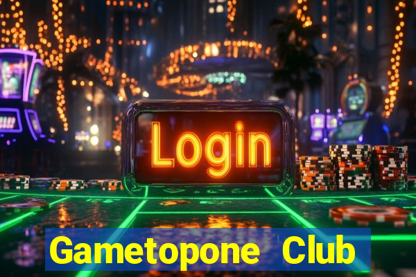 Gametopone Club Game Bài Online Hay