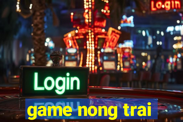 game nong trai