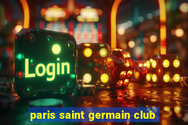 paris saint germain club