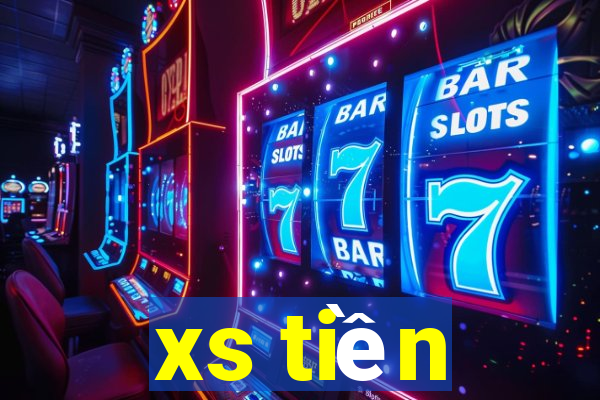 xs tiền