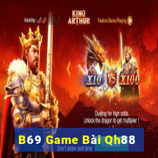 B69 Game Bài Qh88