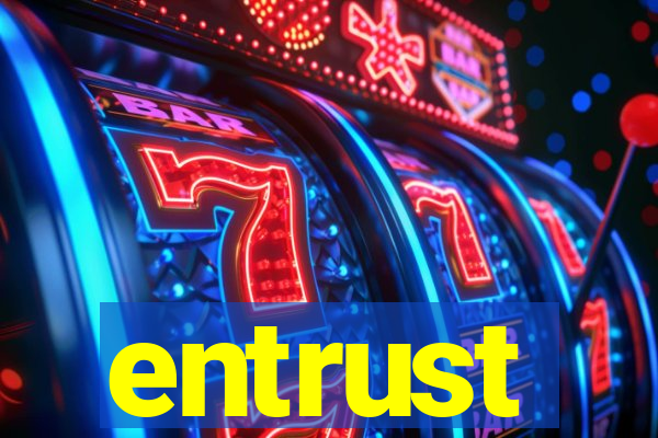 entrust