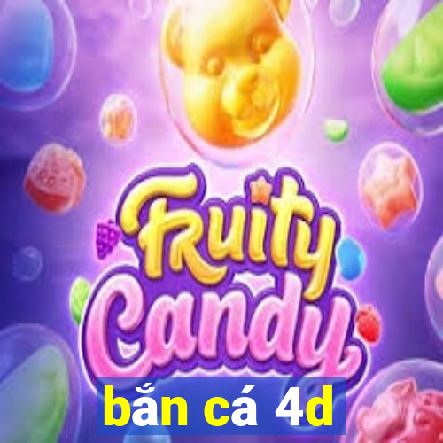 bắn cá 4d