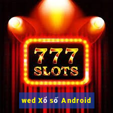 wed Xổ số Android