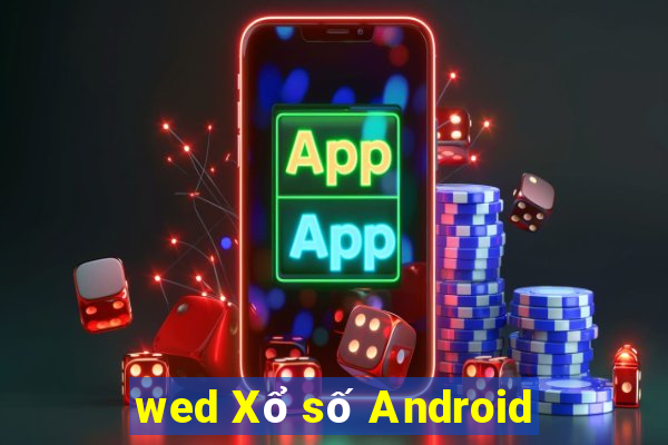 wed Xổ số Android