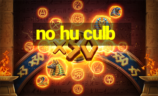 no hu culb