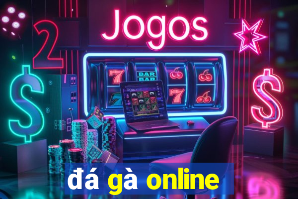 đá gà online