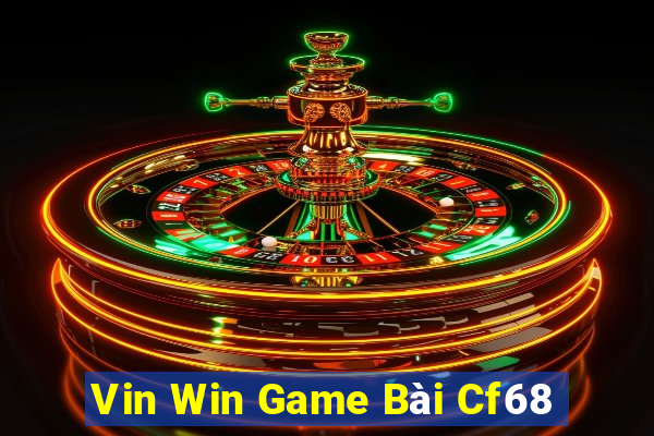 Vin Win Game Bài Cf68