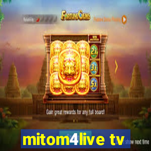 mitom4live tv