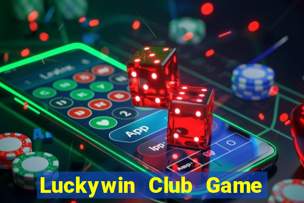 Luckywin Club Game Bài Live