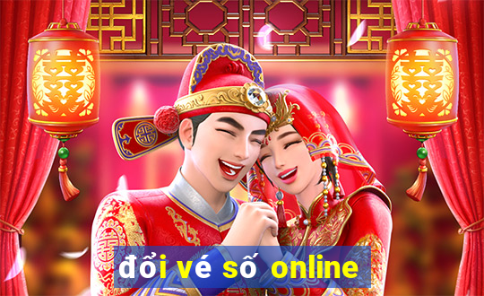 đổi vé số online