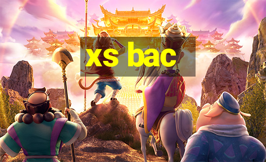 xs bac