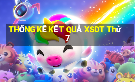 THỐNG KÊ KẾT QUẢ XSDT Thứ 7