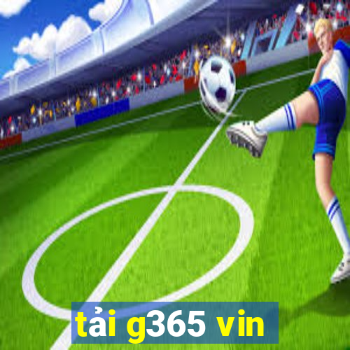 tải g365 vin