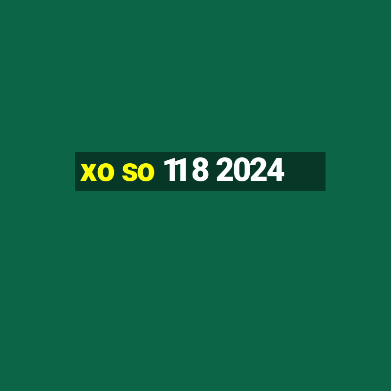 xo so 11 8 2024