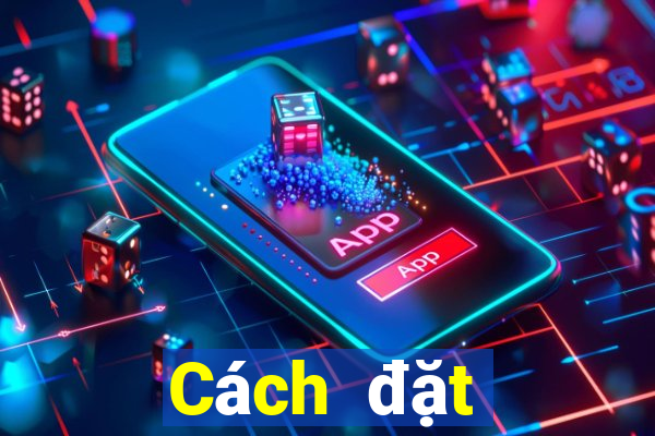 Cách đặt cược XS Max 3D ngày 22