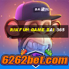 Rikfun Game Bài 365